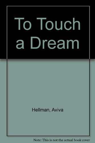 Stock image for To Touch a Dream for sale by Colorado's Used Book Store