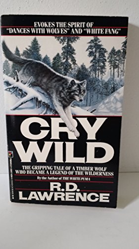 Stock image for Cry Wild for sale by GF Books, Inc.