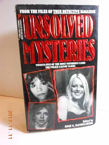 Beispielbild fr Unsolved Mysteries: From the Files of True Detective Manazine zum Verkauf von OddReads