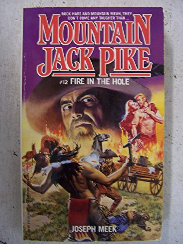 Stock image for Fire in the Hole (Mountain Jack Pike) for sale by Wonder Book