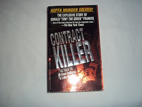 Beispielbild fr Contract Killer The Explosive Story of Donald Tony the Greek Frankos zum Verkauf von Bay Used Books