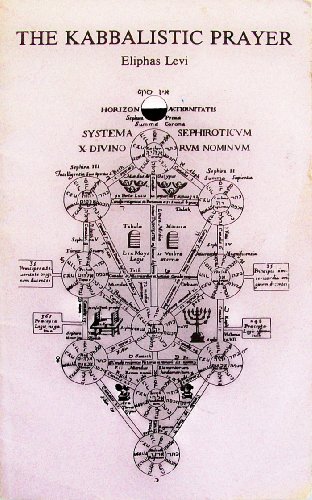 9781558181199: The Kabbalistic Prayer: Together with Occult and Religious Maxims From a Manuscript of Levi