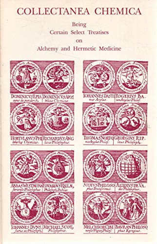 Imagen de archivo de Collectanea Chemica: Being Certain Treatises on Alchemy and Hermetic Medicine a la venta por ThriftBooks-Dallas