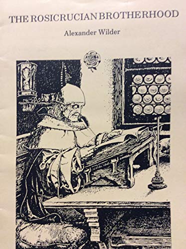 The Rosicrucian Brotherhood (9781558181656) by Wilder, Alexander