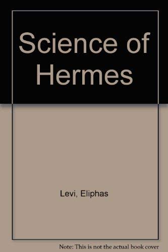 Stock image for Science of Hermes (Paperback) for sale by Book Depository International
