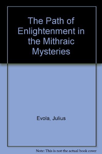 Beispielbild fr The Path of Enlightenment in the Mithraic Mysteries zum Verkauf von WorldofBooks