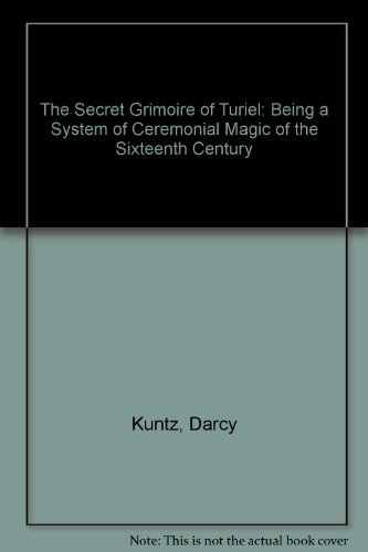 9781558182332: The Secret Grimoire of Turiel: Being a System of Ceremonial Magic (Kabbalistic Grimoires Series No 1)