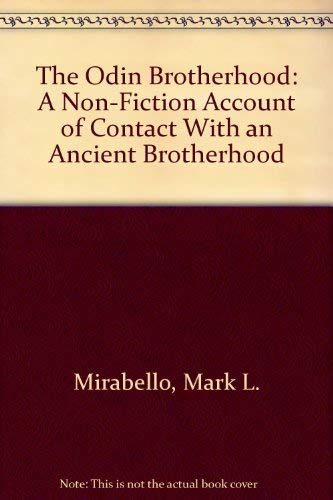 9781558183186: The Odin Brotherhood: A Non-Fiction Account of Contact With an Ancient Brotherhood