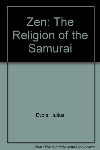 Stock image for Zen: The Religion of the Samurai for sale by Revaluation Books