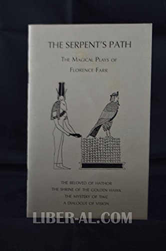 Stock image for The Serpent's Path: The Magical Plays of Florence Farr (Golden Dawn Series No 25) for sale by Ergodebooks