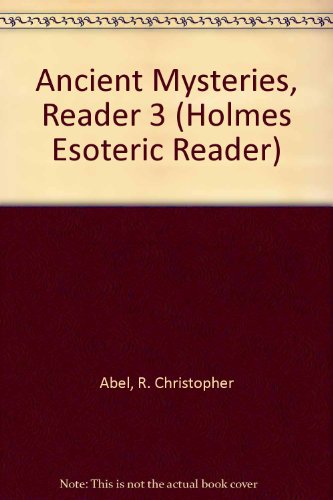 9781558185104: Ancient Mysteries, Reader 3 (Holmes Esoteric Reader)