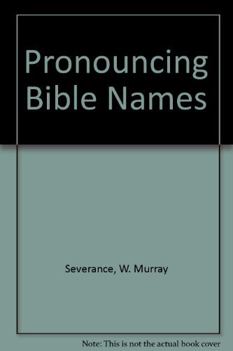 Imagen de archivo de Pronouncing Bible Names a la venta por BooksRun