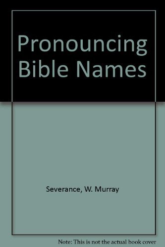 9781558194182: Pronouncing Bible Names