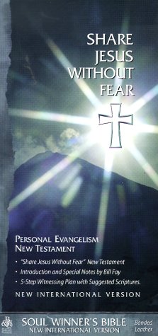 Beispielbild fr Share Jesus Without Fear: Personal Evangelism New Testament / New International Version / Bonded Leather zum Verkauf von SecondSale