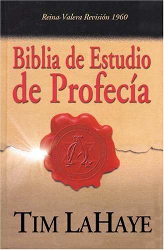 RVR 1960 Tim LaHaye Prophecy Study Bible (Burgundy Bonded Leather) (Spanish Edition) (9781558199194) by LaHaye, Tim