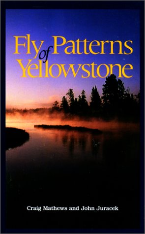 Imagen de archivo de Fly Patterns of Yellowstone a la venta por Irish Booksellers