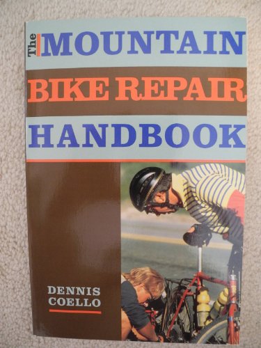 Stock image for The Mountain Bike Repair Handbook for sale by Weller Book Works, A.B.A.A.