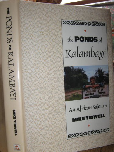 Imagen de archivo de The Ponds of Kalambayi: An African Sojourn a la venta por Ergodebooks