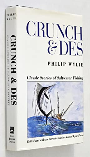 Beispielbild fr Crunch and Des : Classic Stories of Saltwater Fishing zum Verkauf von Better World Books