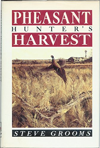 Stock image for Pheasant Hunter's Harvest for sale by ThriftBooks-Atlanta