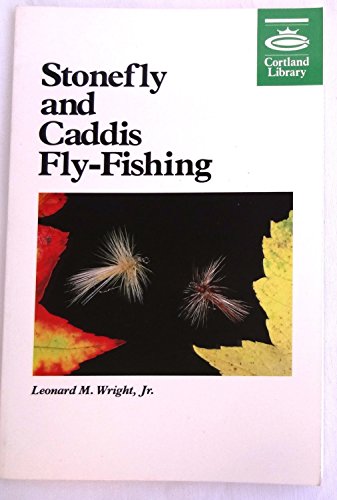 9781558211001: Stonefly and Caddis Fly-Fishing (Cortland Library Series)