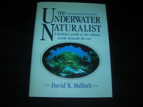 9781558211087: The Underwater Naturalist