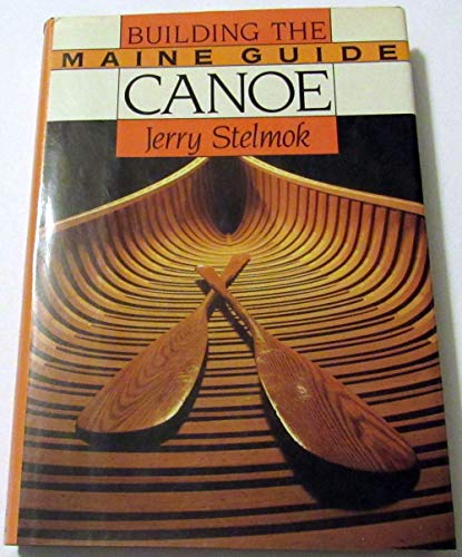 9781558211667: Building the Maine Guide Canoe