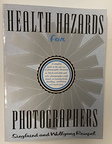 Stock image for Health Hazards for Photographers for sale by Better World Books