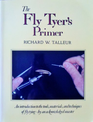 Beispielbild fr The Fly Tyer's Primer zum Verkauf von Wonder Book