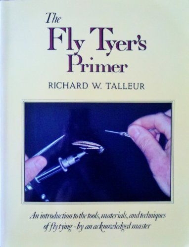 Stock image for The Fly Tyer's Primer for sale by Wonder Book