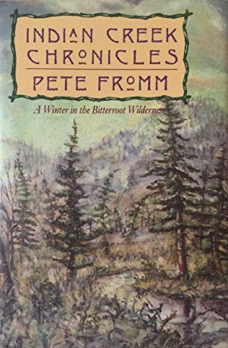 9781558212053: Indian Creek Chronicles/a Winter in the Bitterroot Wilderness