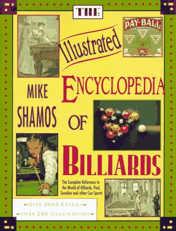 Beispielbild fr The Illustrated Encyclopedia of Billiards zum Verkauf von Better World Books