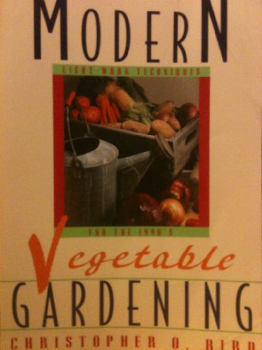 Imagen de archivo de Modern Vegetable Gardening a la venta por HPB-Emerald