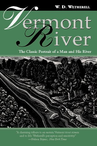 Stock image for Vermont River: The Classic Portrait of a Man and His River for sale by Gil's Book Loft