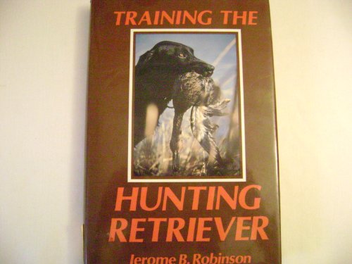 9781558212633: Training the Hunting Retriever