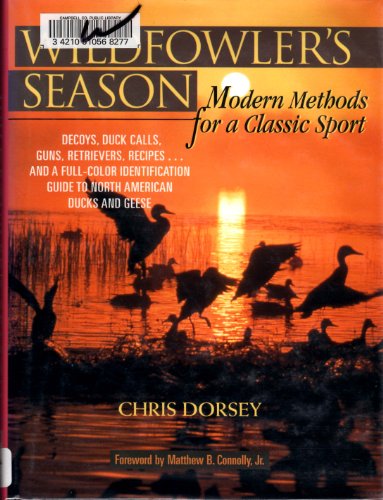 Wildfowler's Season: Modern Methods for a Classic Sport