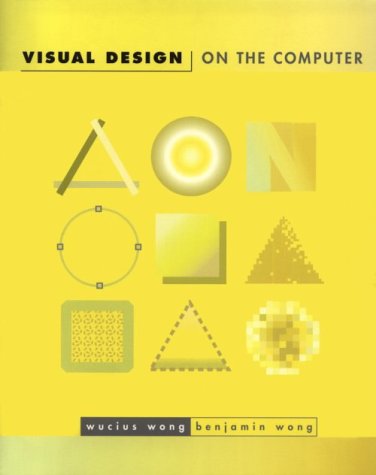Imagen de archivo de Visual Design on the Computer a la venta por Irish Booksellers