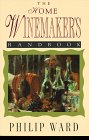 Imagen de archivo de The Home Winemaker's Handbook a la venta por Wonder Book