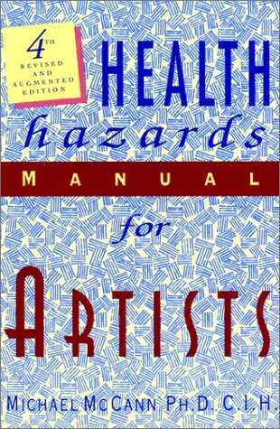 Stock image for Health Hazards Manual for Artists for sale by Better World Books