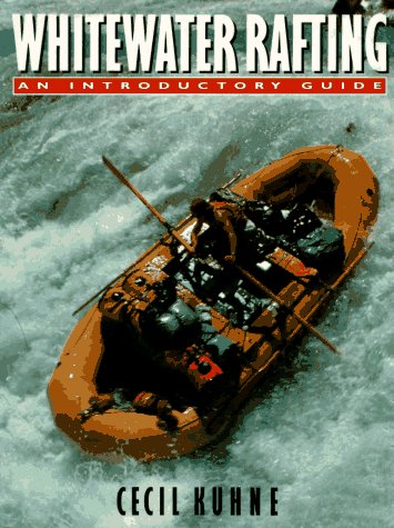 9781558213173: Whitewater Rafting: An Introductory Guide