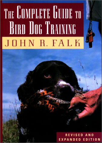 9781558213197: The Complete Guide to Bird Dog Training