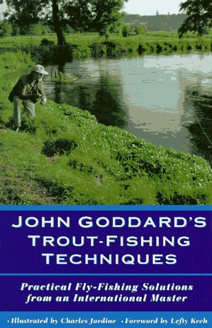 9781558213647: John Goddard's Trout Fishing Techniques