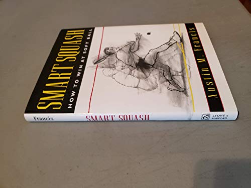 Stock image for Smart Squash: How to Win at Soft Ball for sale by GoldBooks