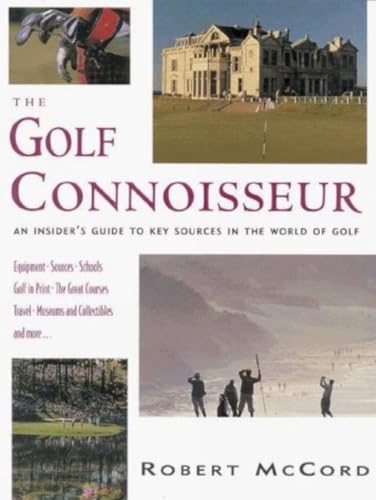 Stock image for The Golf Connoisseur An Insider's Guide to Key Sources in the World of Golf for sale by PBShop.store US