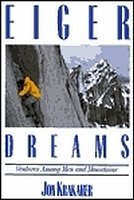 9781558214118: Eiger Dreams: Ventures Among Men and Mountains