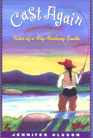 Stock image for Cast Again: Tales of a Fly-Fishing Guide for sale by beat book shop