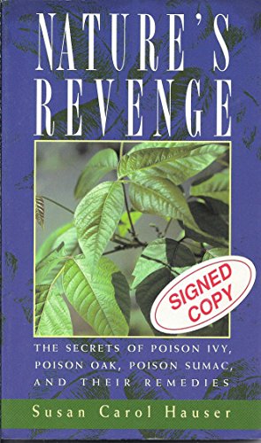 9781558214491: Nature's Revenge: Secrets of Poison Ivy, Oak and Sumac and Their Remedies