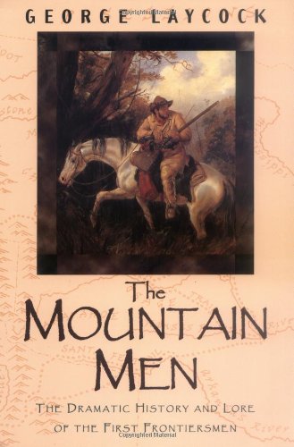9781558214545: The Mountain Men