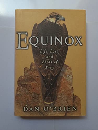 Beispielbild fr Equinox: Life, Love, and Birds of Prey zum Verkauf von Open Books