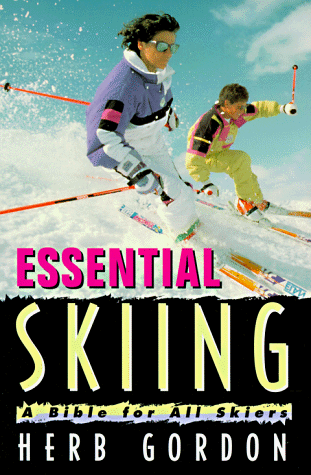 Imagen de archivo de Essential Skiing: A Bible For All Skiers a la venta por Aaron Books